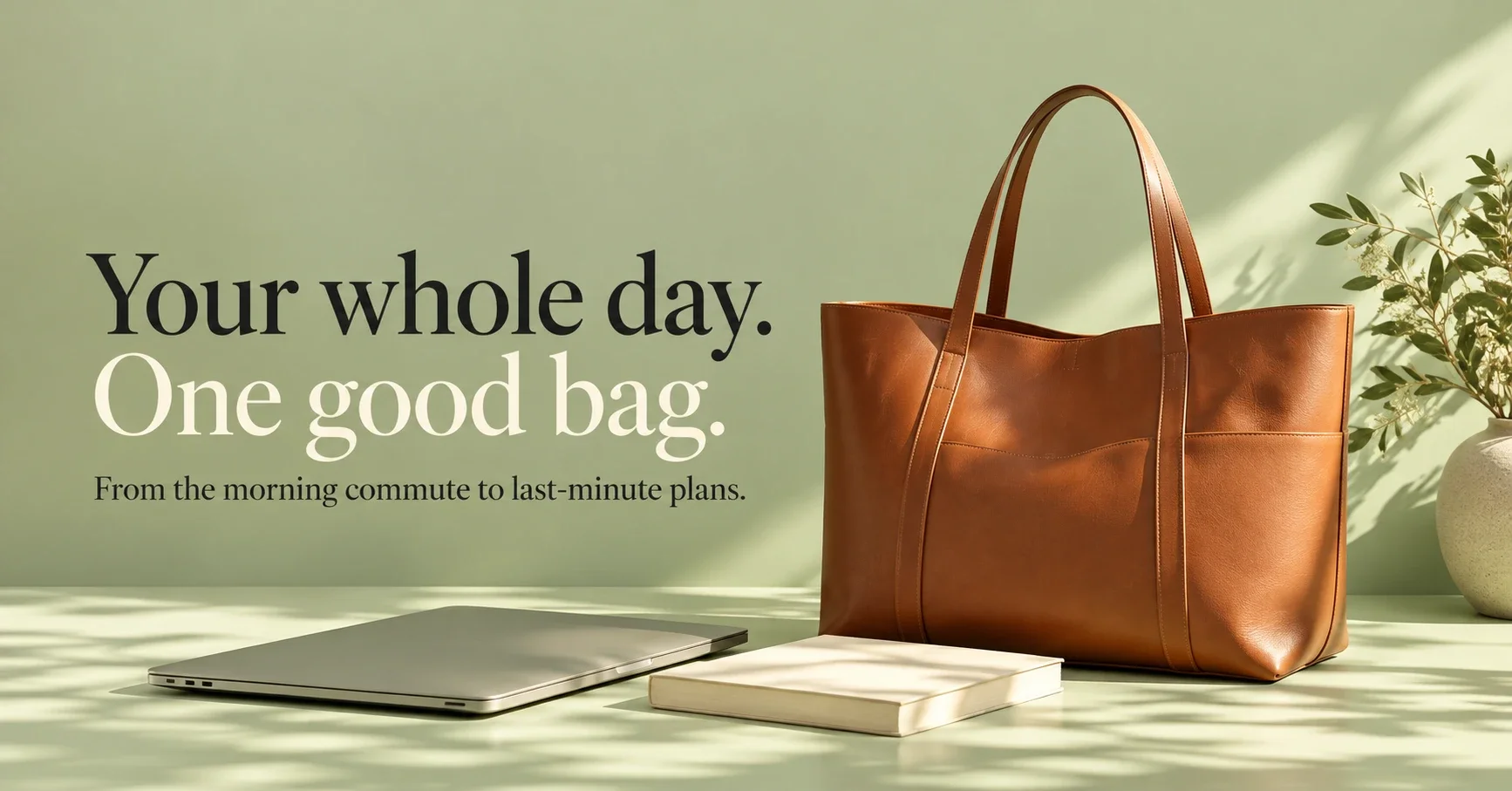 Cognac leather work tote with laptop and Your whole day. One good bag. creative copy